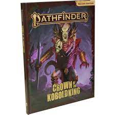 Pathfinder 2nd Ed Crown of the Kobold King