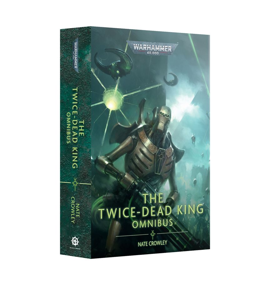 Warhammer 40k The Twice Dead King Omnibus