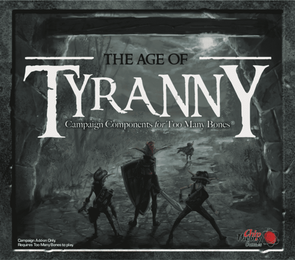Too Many Bones Age of Tyranny