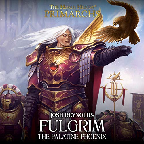 Warhammer Primarchs  Fulgrim The Palatine Phoenix