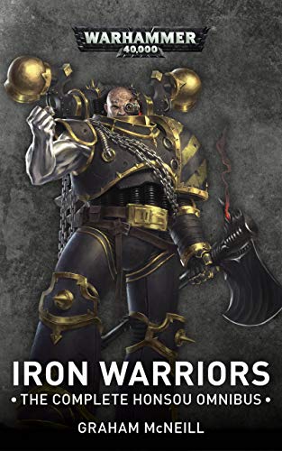 Warhammer 40k Iron Warriors The Complete Omnibus