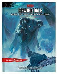 DND 5th Ed Icewind Dale Rime of the Frost Maiden