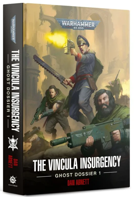 Warhammer 40k The Vincula Insurgency Ghost Dossier 1
