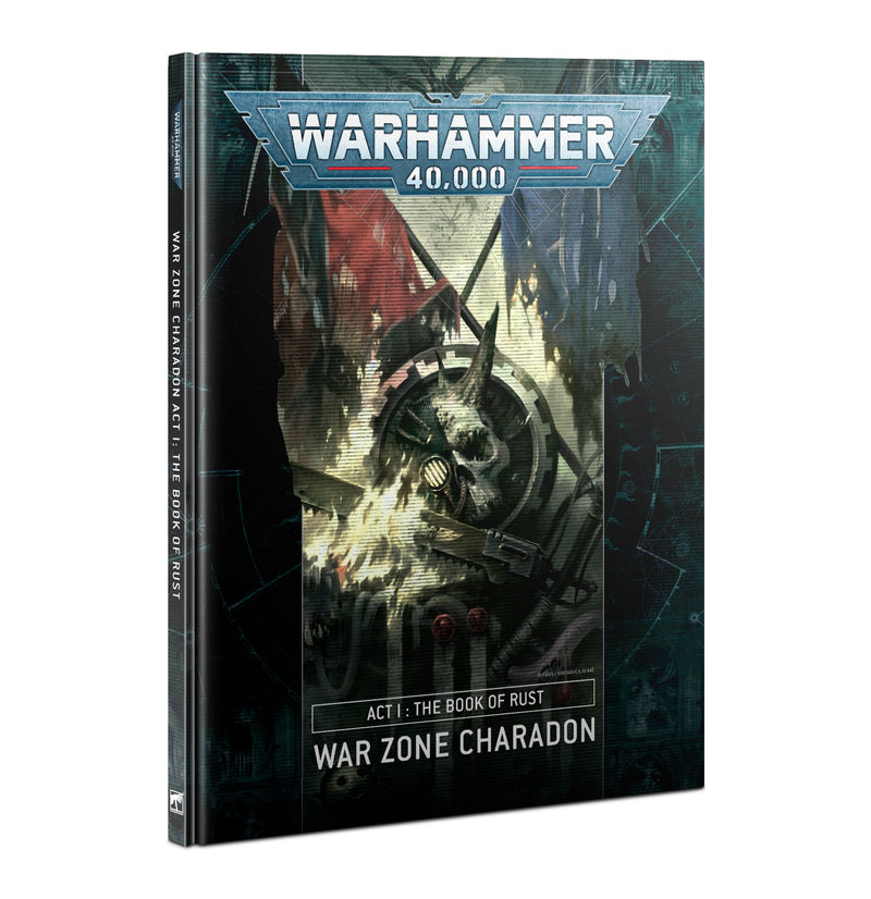 Warhammer 40k War Zone Charadon Act 1 The Book of Rust