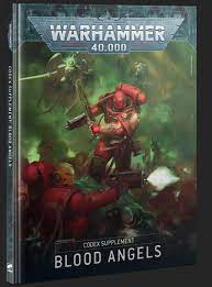 Warhammer 40k 9th Ed Blood Angels Codex Supplement