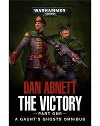 Warhammer 40k A Gaunt's Ghost Omnibus The Victory Part One
